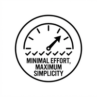 Minimal Effort, Maximum Simplicity